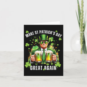 Make St Patrick's Day Great Again Funny Trump  Card