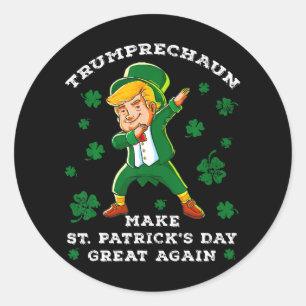 Make St Patrick's Day Great Again Funny Trump Classic Round Sticker