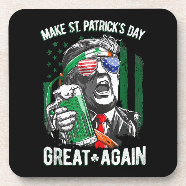 Make St Patrick's Day Great Again Funny Trump Coaster (Front)