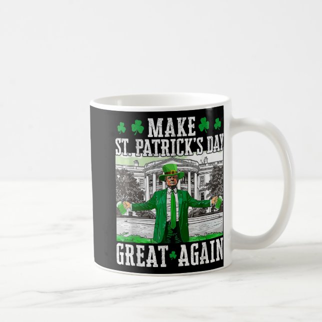 Make St. Patricks Day Great Again Funny Trump Coffee Mug (Right)