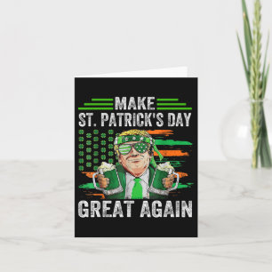 Make St Patricks Day Great Again Funny Trump Irish Card