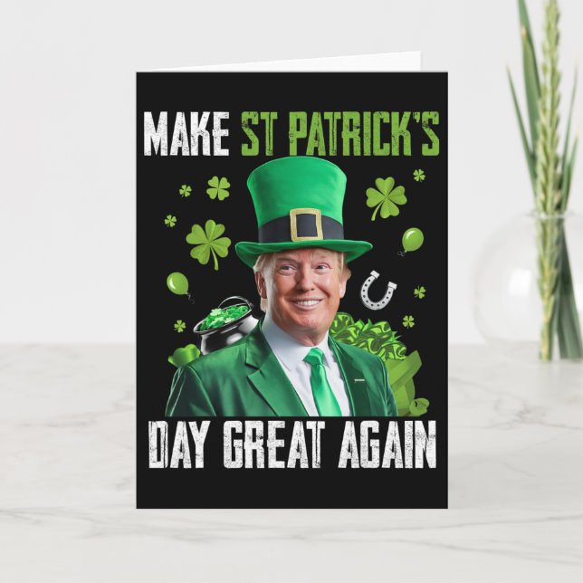 Make St Patricks Day Great Again Funny Trump Men W Card (Front)