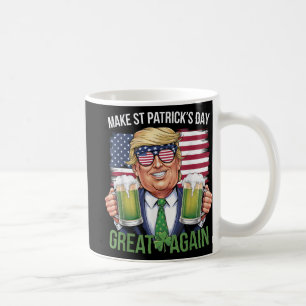 Make St Patricks Day Great Again Funny Trump Men W Coffee Mug