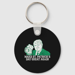 Make St Patricks Day Great Again Funny Trump Men W Keychain