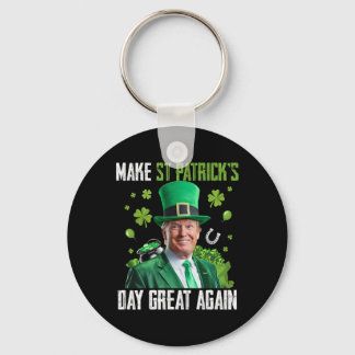 Make St Patricks Day Great Again Funny Trump Men W Keychain