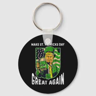 Make St Patricks Day Great Again Funny Trump Men W Keychain