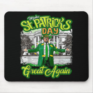 Make St. Patricks Day Great Again Funny Trump Mouse Pad