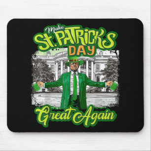 Make St. Patricks Day Great Again Funny Trump Mouse Pad