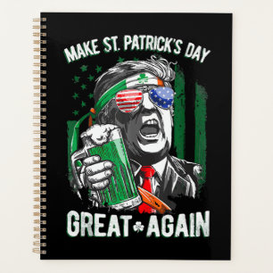 Make St Patrick's Day Great Again Funny Trump Planner