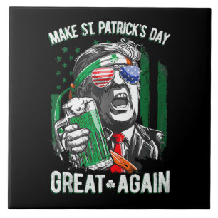 Make St Patrick's Day Great Again Funny Trump Tile