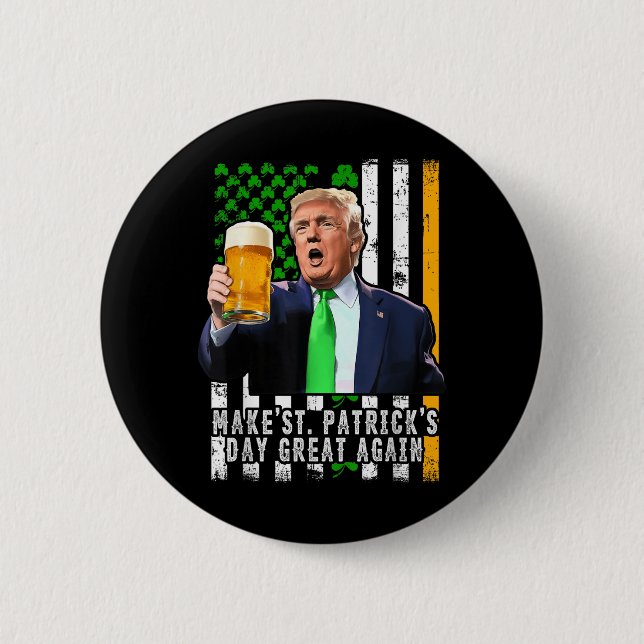 Make St Patricks Day Great Again Irish American 2 Inch Round Button (Front)