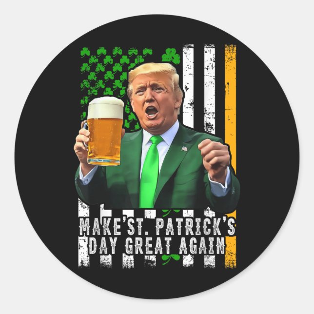 Make St Patricks Day Great Again Irish American Classic Round Sticker (Front)
