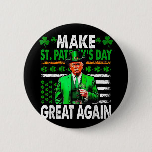 Make St Patricks Day Great Again Irish American Fl 2 Inch Round Button