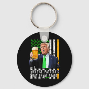 Make St Patricks Day Great Again Irish American Keychain