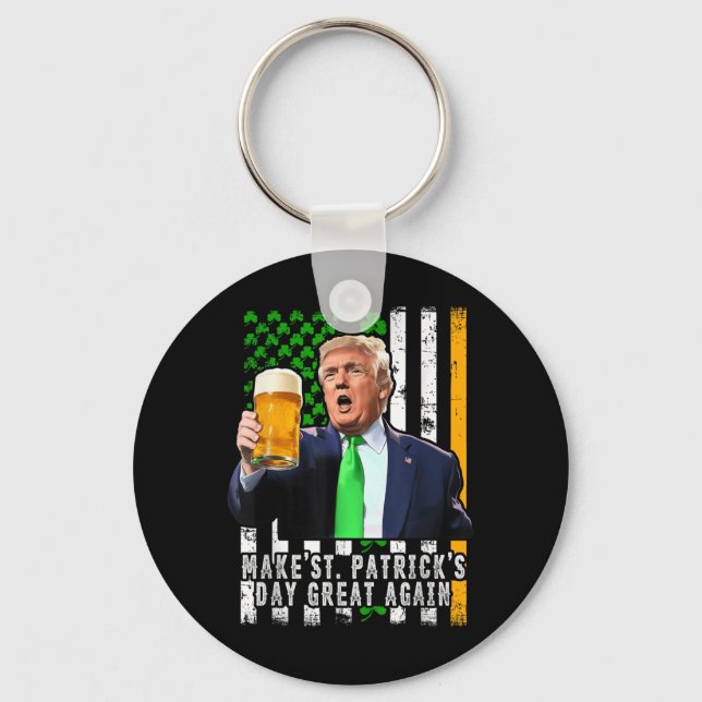 Make St Patricks Day Great Again Irish American Keychain (Front)