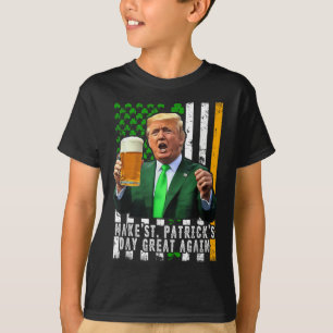 Make St Patricks Day Great Again Irish American T-Shirt
