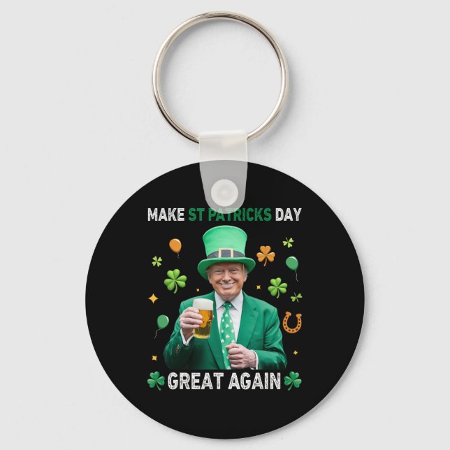 Make St Patricks Day Great Again Irish Leprechaun  Keychain (Front)