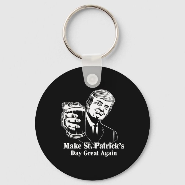 Make St Patricks Day Great Again Irish Leprechaun  Keychain (Front)