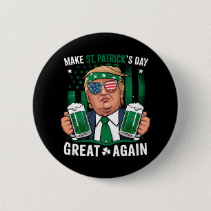 Make St Patrick's Day Great Again Irish Trump 2 Inch Round Button