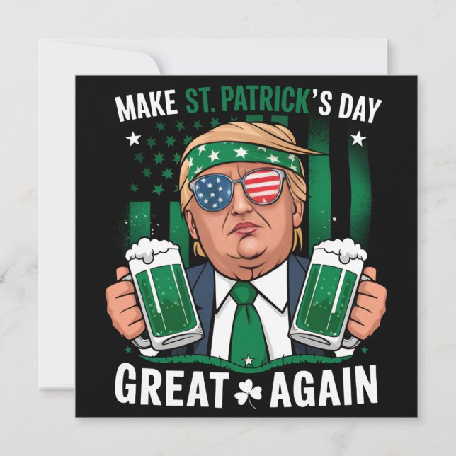 Make St Patrick's Day Great Again Irish Trump Invitation (Front)