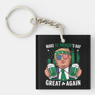 Make St Patrick's Day Great Again Irish Trump Keychain