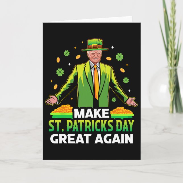 Make St Patricks Day Great Again Lucky Clover Pres Card (Front)