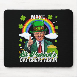 Make St Patricks Day Great Again Lucky Shenanigans Mouse Pad