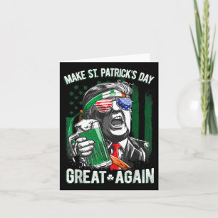 Make St Patrick's Day Great Again Lucky Trump Beer Card