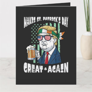 Make St Patricks Day Great Again Saint Paddys Card