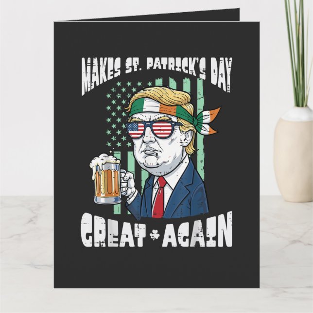 Make St Patricks Day Great Again Saint Paddys Card (Front)