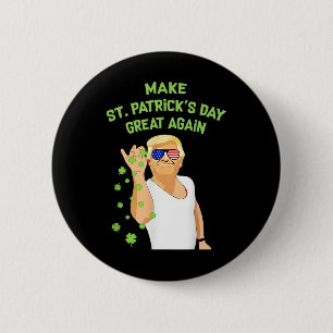 Make St Patricks Day Great Again Shamrock Trump Am 2 Inch Round Button