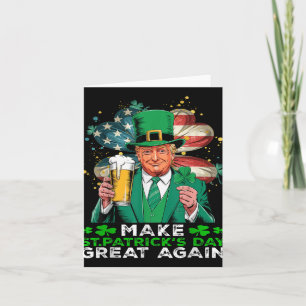 Make St Patricks Day Great Again Shamrock Trump Am Card
