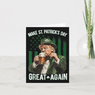 Make St Patricks Day Great Again Shamrock Trump Am Card