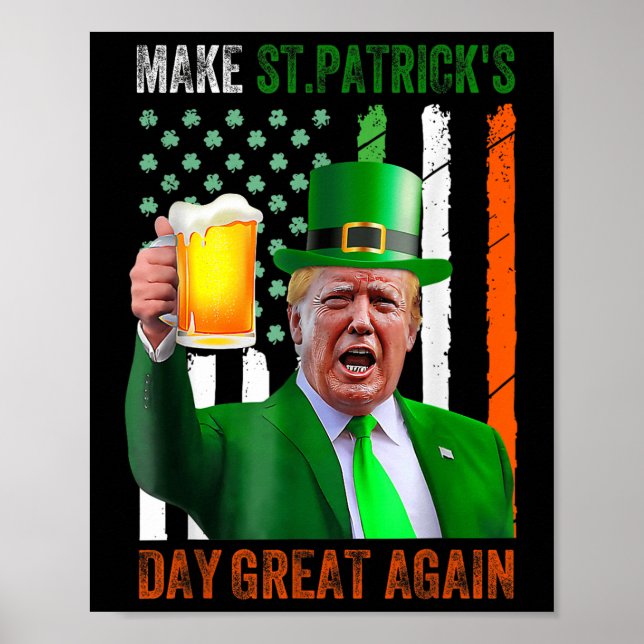 Make St Patricks Day Great Again Shamrock Trump Am Poster (Front)