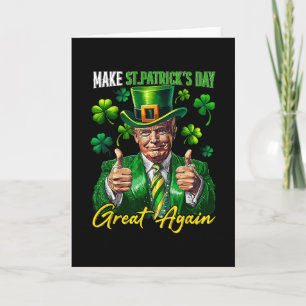 Make St Patrick's Day Great Again Shamrock Trump L Card