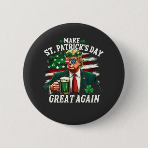 Make St. Patrick's Day Great Again Trump 2 Inch Round Button
