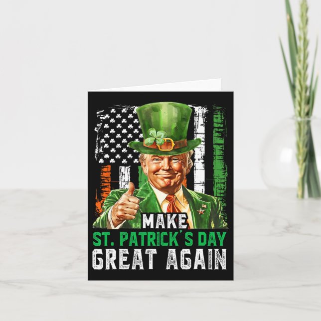 Make St Patrick's Day Great Again Trump American F Card (Front)