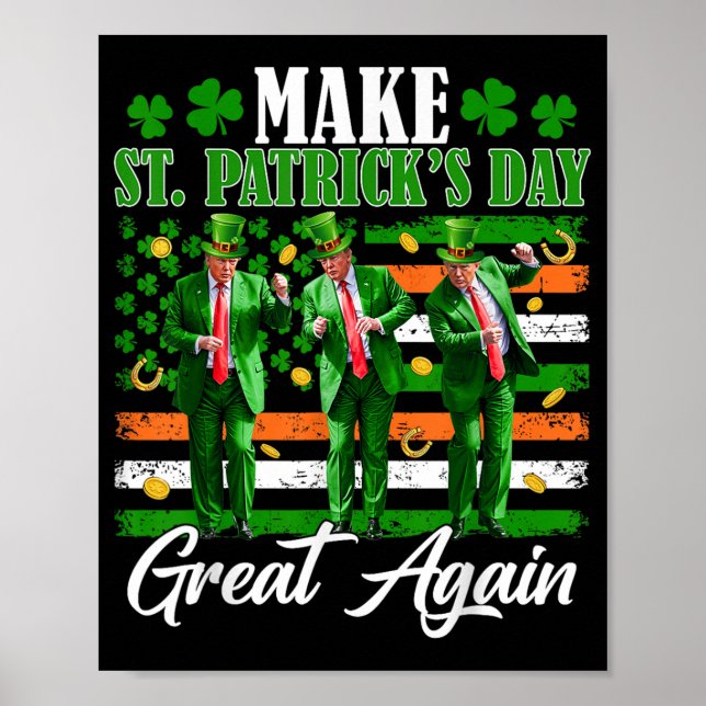 Make St Patricks Day Great Again Trump Dancing Usa Poster (Front)