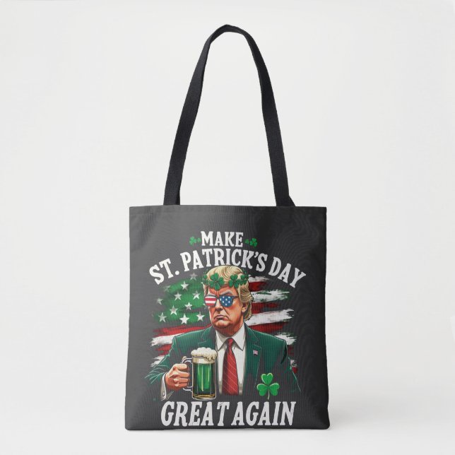 Make St. Patrick's Day Great Again Trump  Tote Bag (Front)