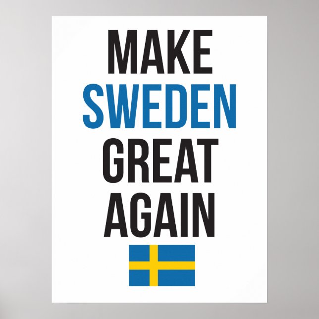 Make Sweden Great Again #MSGA Swedish Flag poster (Front)
