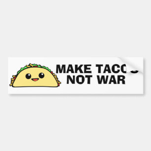 Make Tacos Bumper Sticker