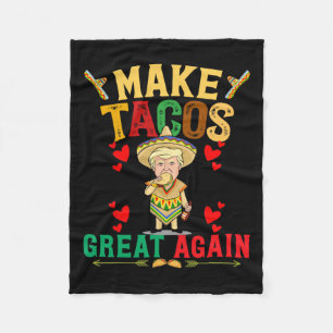 Make Tacos Great Again Happy Valentines Day Trump Fleece Blanket