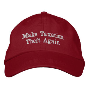 Make Taxation Theft Again Hat
