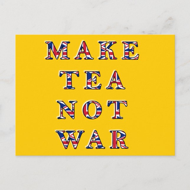 Make Tea Not War Postcard (Front)