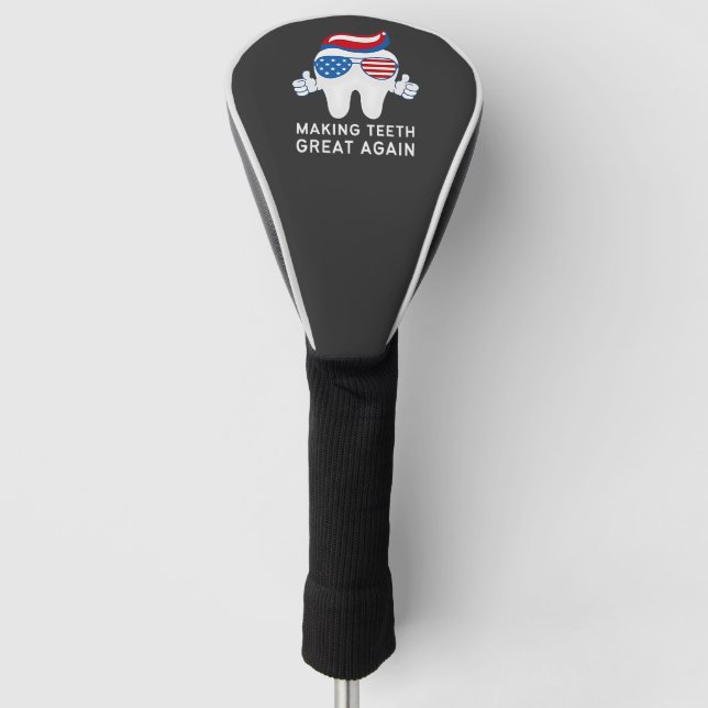 Make Teeth Great Again 4th of July Dental   Golf Head Cover (Front)