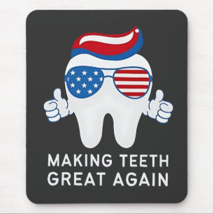 Make Teeth Great Again 4th of July Dental Mouse Pad