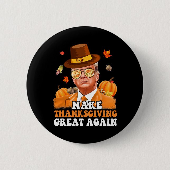 Make Thanksgiving Great Again Autumn Fall Leaves T 2 Inch Round Button (Front)