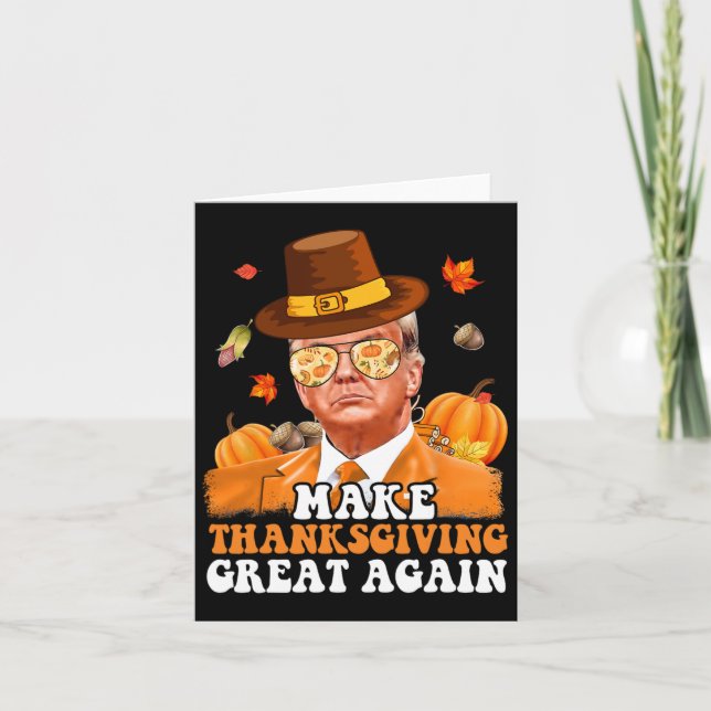 Make Thanksgiving Great Again Autumn Fall Leaves T Card (Front)
