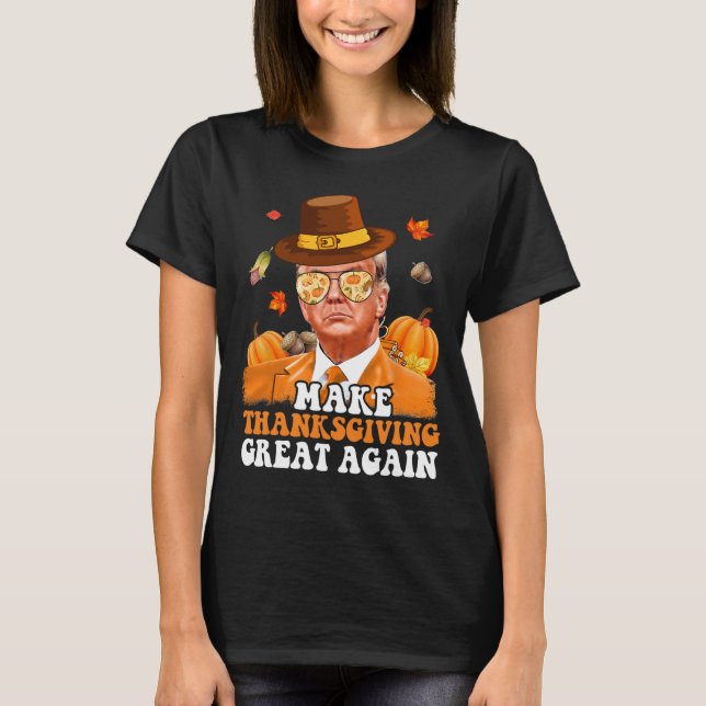 Make Thanksgiving Great Again Autumn Fall Leaves T T-Shirt (Front)