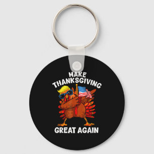 Make Thanksgiving Great Again Dabbing Turkey Trump Keychain